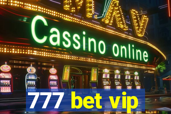 777 bet vip